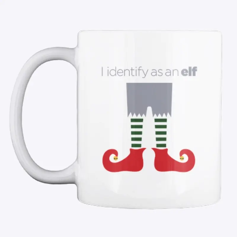 I Identify As An Elf